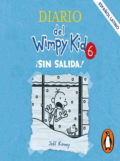 Title details for Diario del Wimpy Kid 6--¡Sin salida! by Jeff Kinney - Available